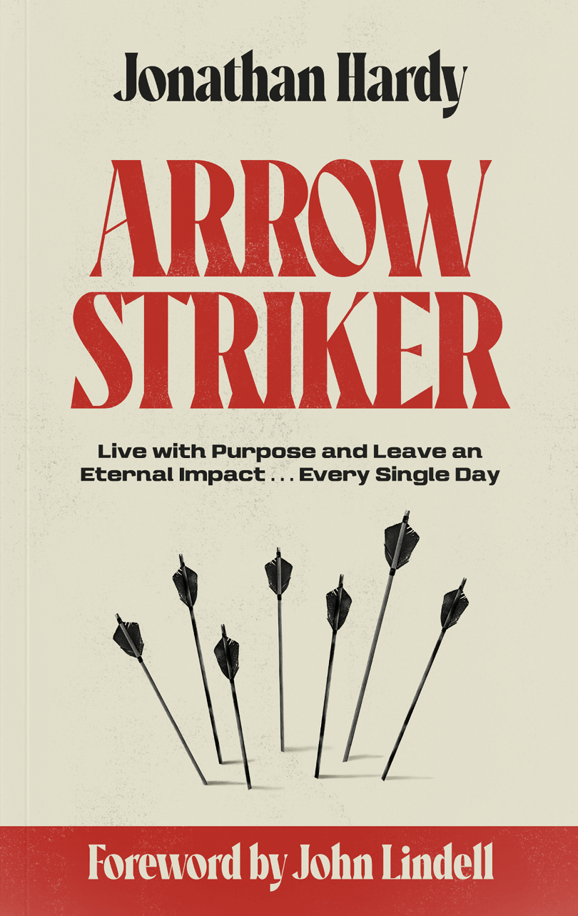 Arrow Striker Book: Live with Purpose and Leave an Eternal Impact